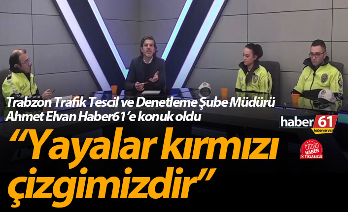 "Yayalar Kırmızı çizgimizdir"