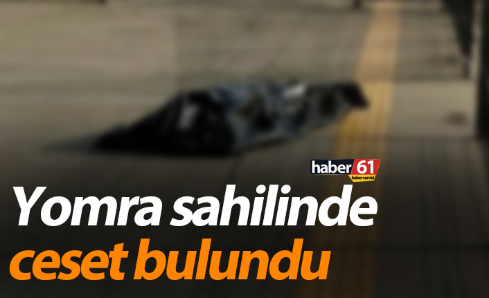 Trabzon'da Yomra sahilinde ceset bulundu