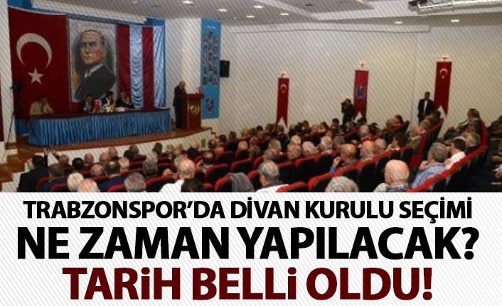 Trabzonspor’da Divan Kurulu seçimi ne zaman yapılacak? Tarih belli oldu