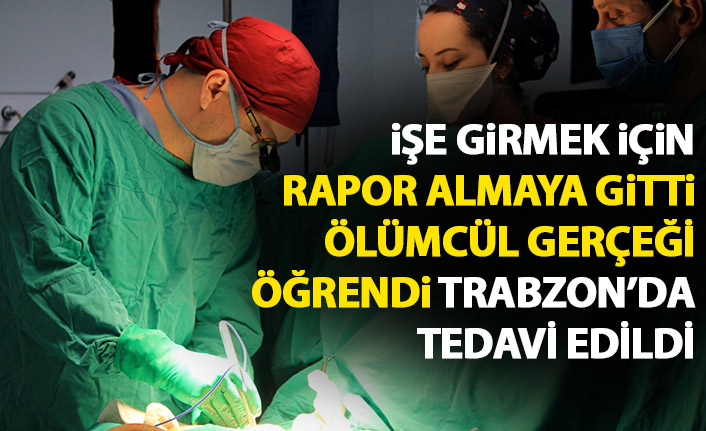İşe girmek için rapor almaya gitti şok eden gerçeği öğrendi