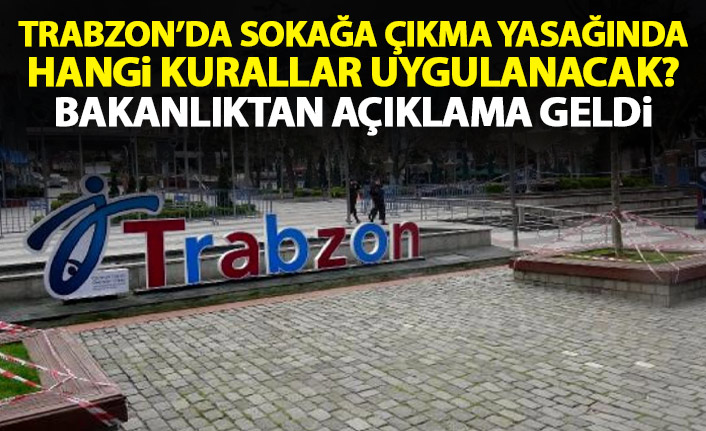 Bakanlıktan açıklama! İşte sokağa çıkma yasağında uygulanacak kurallar