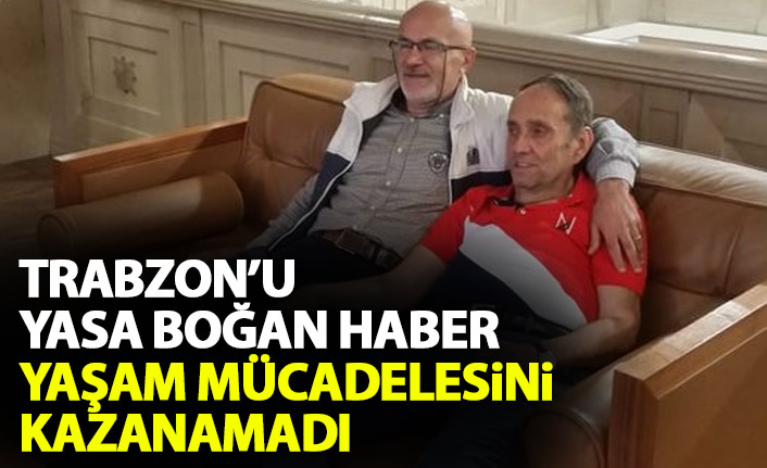 Trabzon'u yasa boğan haber! Ali Terzi hayatını kaybetti