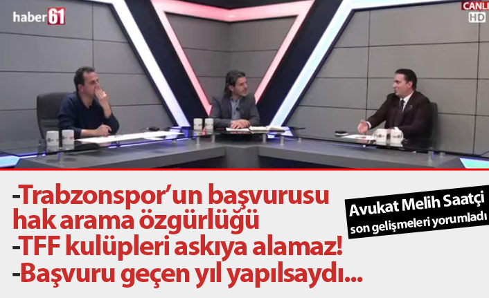 "Trabzonspor'un başvurusu hak arama özgürlüğü"