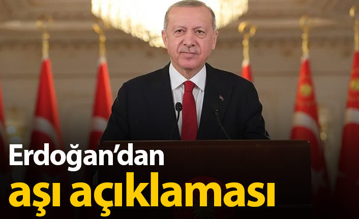 Erdoğan'dan flaş 'yerli aşı' açıklaması