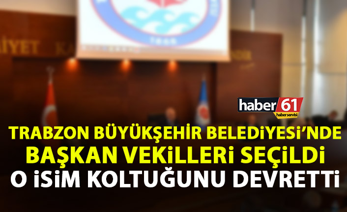 Büyükşehir meclisinde başkan vekilleri seçildi! O isim koltuğu devretti