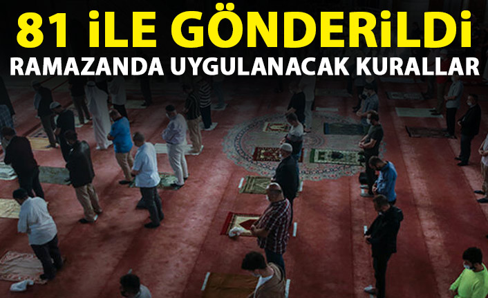 81 ile talimat gönderildi! İşte Ramazan'da uygulanacak kararlar