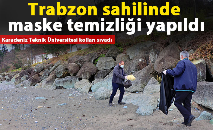 Trabzon sahilinde maske ve atık temizliği yapıldı