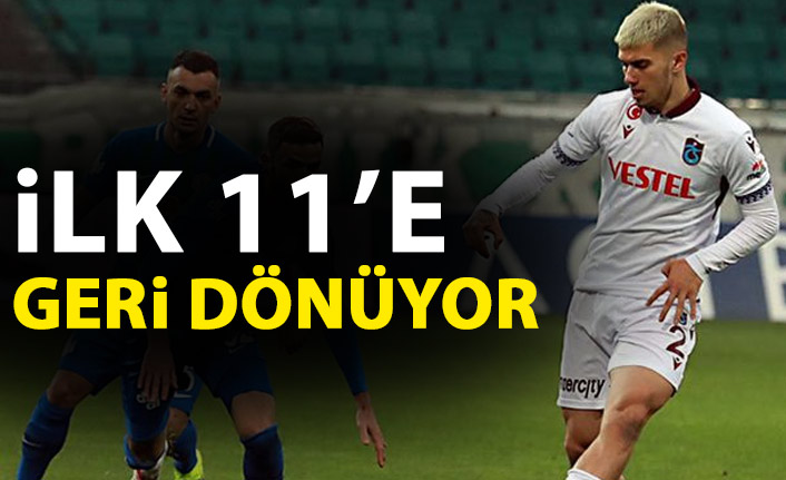 Trabzonspor'un genç ismi ilk 11'e geri dönüyor