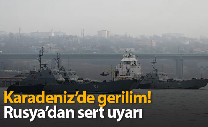 Karadeniz'de gerilim sürüyor