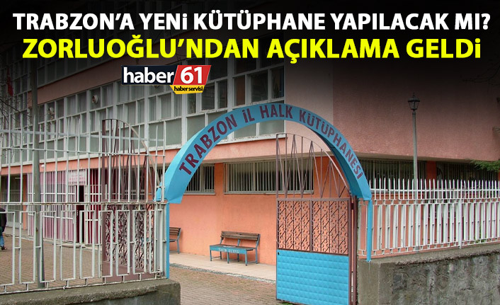 Şahin sordu Zorluoğlu cevapladı! Trabzon'a yeni kütüphane yapılacak mı?