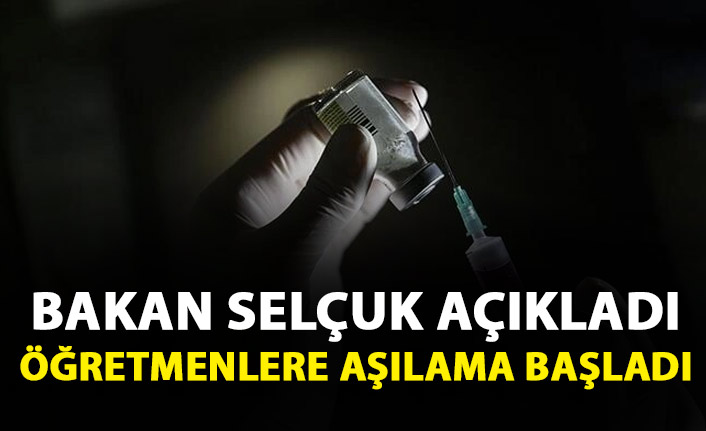 Milli Eğitim Bakanı'ndan flaş açıklama! Öğretmenlere aşılama başladı
