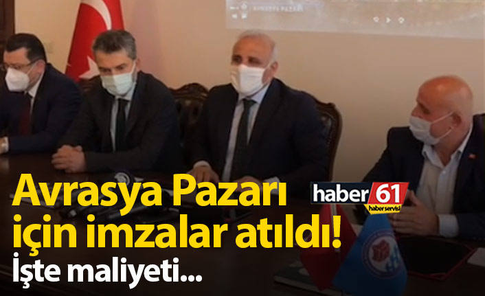Avrasya Pazarı için imzalar atıldı