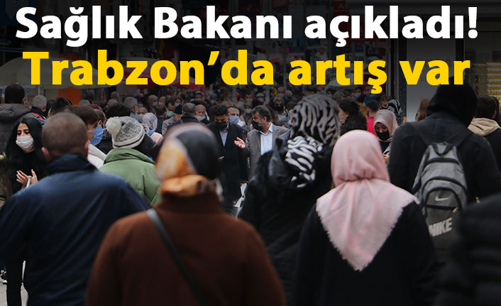 Bakan Koca açıkladı! Karadeniz'de vakalar arttı