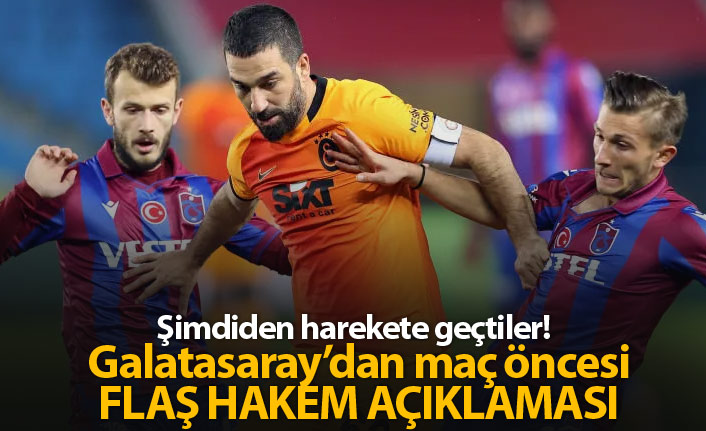 Trabzonspor maçı öncesinde Galatasaray'dan hakem açıklaması!