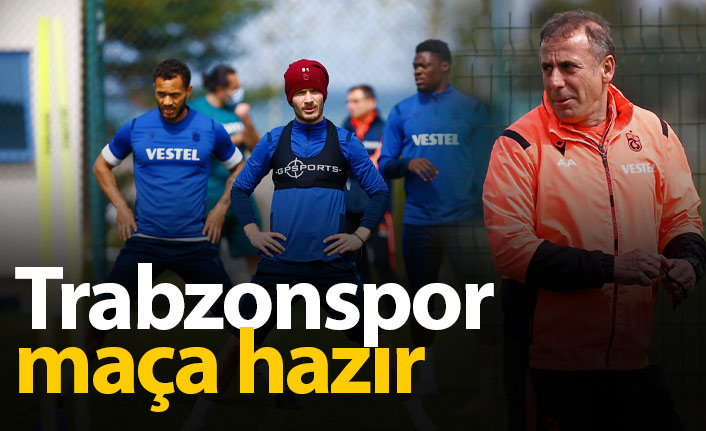 Trabzonspor Galatasaray maçına hazır