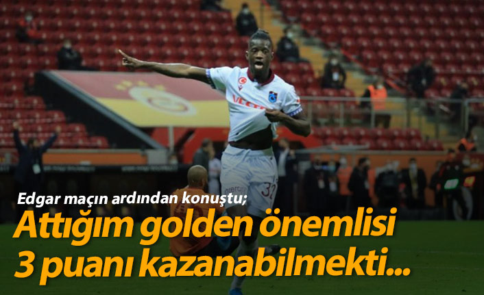 Edgar Ie: Benim golümden daha önemlisi 3 puandı