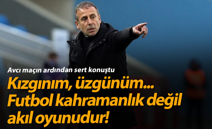 Avcı: Futbol kahramanlık değil akıl oyunudur!