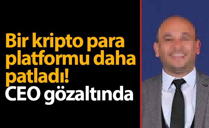 Bir kripto para platformu daha patladı! CEO gözaltında