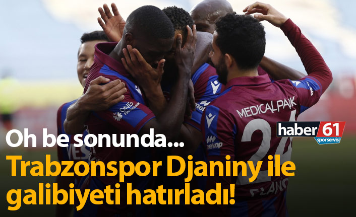 Trabzonspor Djaniny ile kazandı