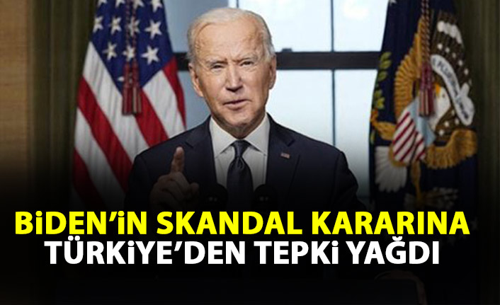 ABD Başkanı Biden'ın skandal soykırım kararına Türkiye'den tepki yağıyor