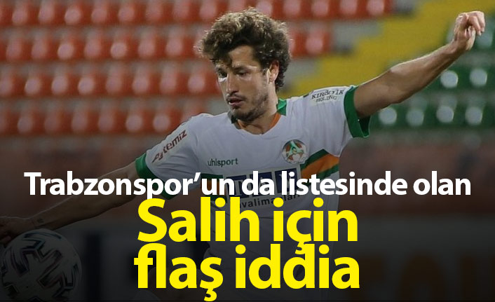 Trabzonspor'un istediği Salih Uçan için flaş iddia