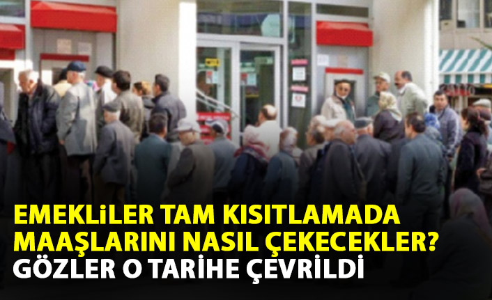 Emekliler maaşlarını nasıl çekecek?