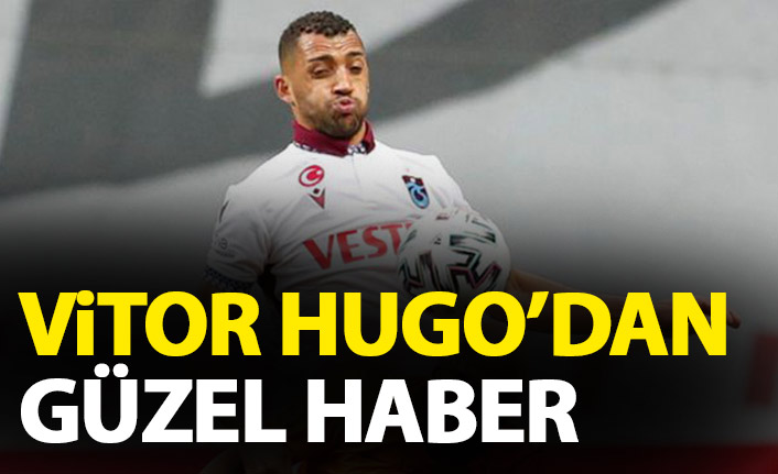 Trabzonspor'a Vitor Hugo'dan güzel haber