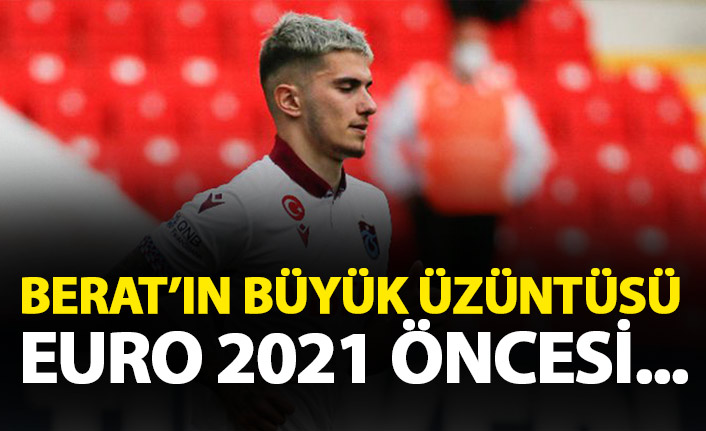 Berat Özdemir'in büyük üzüntüsü