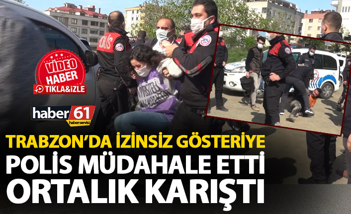 Trabzon’da 1 Mayıs eylemine polis müdahale etti! Ortalık karıştı!
