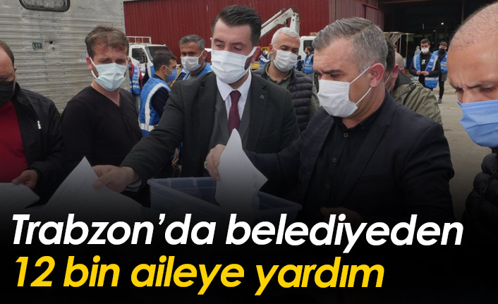 Trabzon'da belediyeden 12 bin aileye destek