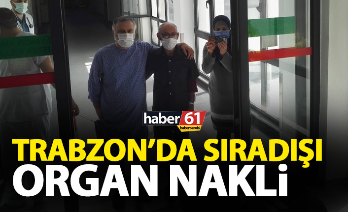 Ülkelerinden geldiler KTÜ’de organ nakli oldular