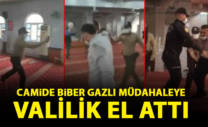 Camide biber gazlı müdahaleye valilik el attı! Bir personel açığa alındı