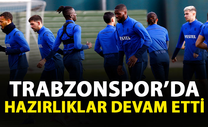 Trabzonspor'da çalışmalar sürüyor