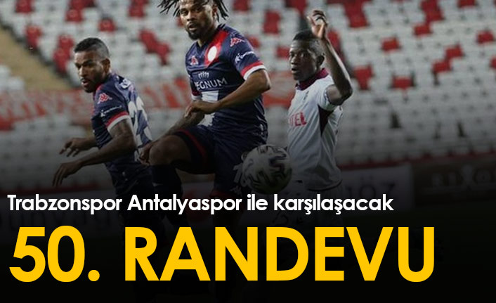 Trabzonspor Antalyaspor ile 50. randevuda
