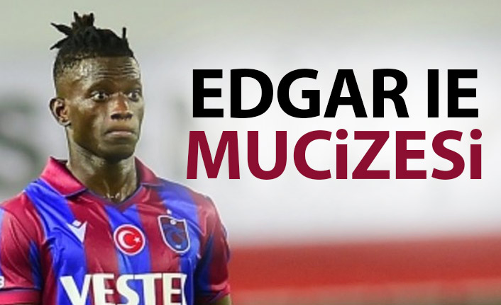 Trabzonspor'da Edgar Ie mucizesi