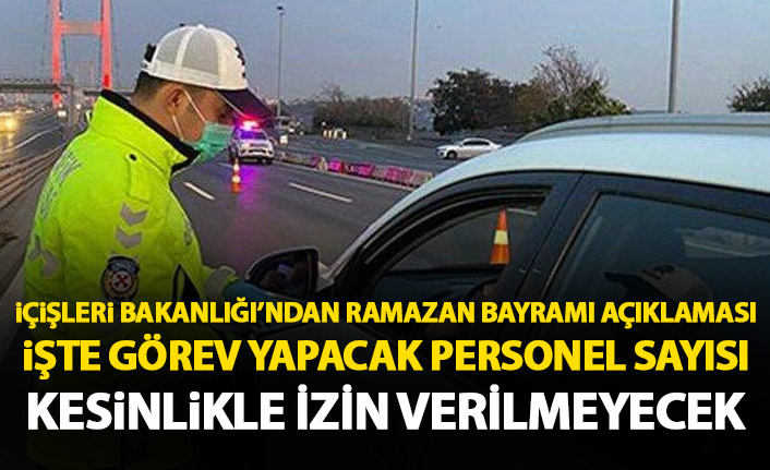 İçişleri Bakanlığı'ndan Ramazan Bayramı açıklaması