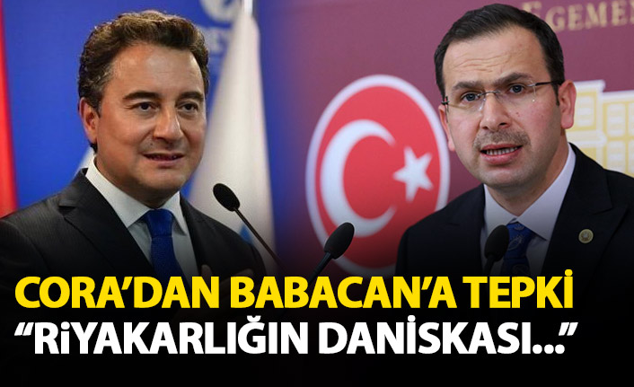 Cora'dan Babacan'a sert tepki: Riyakarlığın daniskası..
