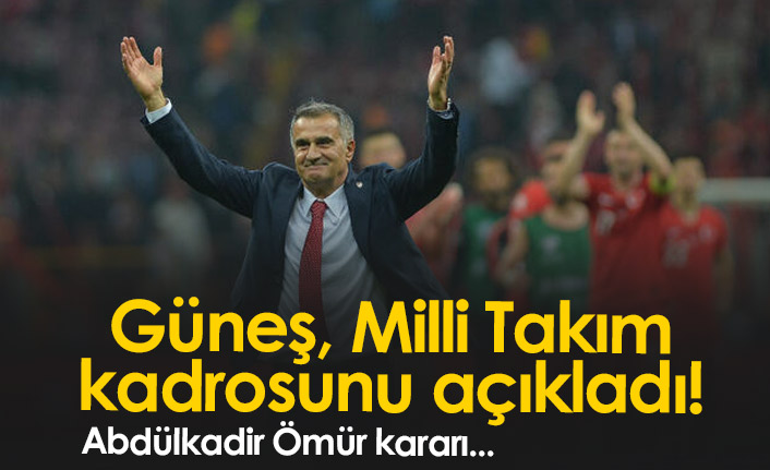 Milli takım kadrosu açıklandı! Abdülkadir Ömür...