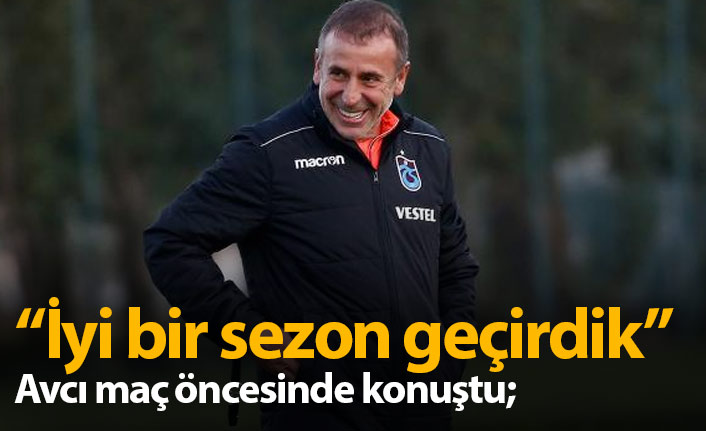 Abdullah Avcı: İyi bir sezon geçirdik