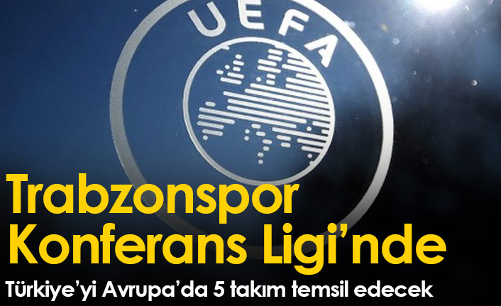 Trabzonspor Konferans Ligi'nde mücadele edecek