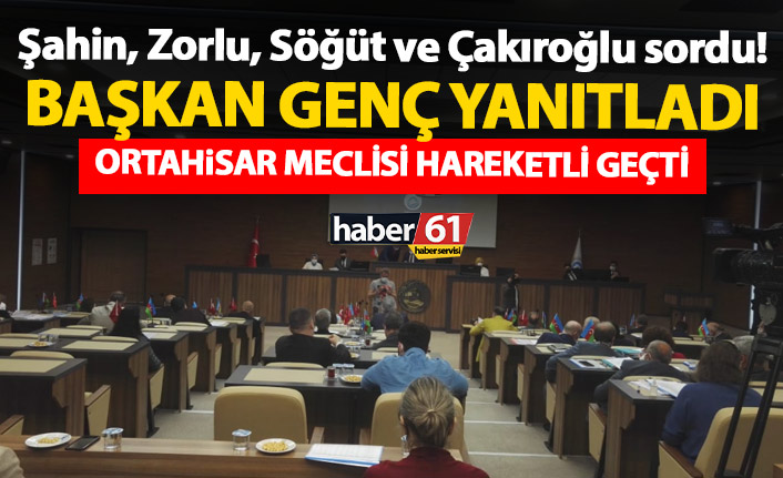 Şahin, Zorlu, Söğüt ve Çakıroğlu sordu! Başkan Genç yanıtladı!