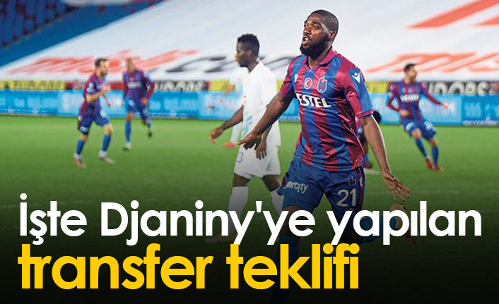 İşte Djaniny'ye gelen transfer teklifi