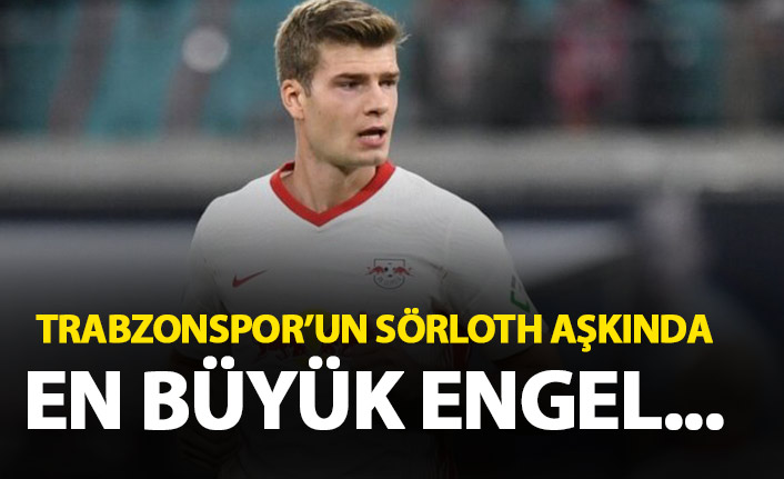 Trabzonspor'un Sörloth aşkına büyük engel