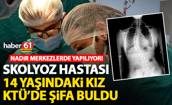 Sayılı merkezlerde yapılan operasyon KTÜ’de gerçekleşti! 14 yaşında sağlığına kavuştu