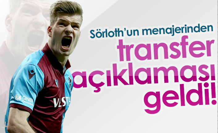 Sörloth'un menajerinden transfer cevabı!