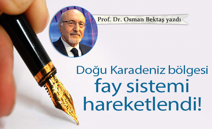 Doğu Karadeniz bölgesi fay sistemi hareketlendi!