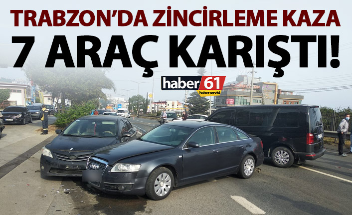 Trabzon Yalıncak’ta 7 araç birbirine girdi: 3 kişi yaralandı