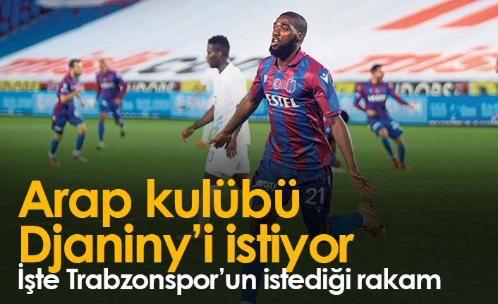 İşte Trabzonspor'un Djaniny için istediği rakam