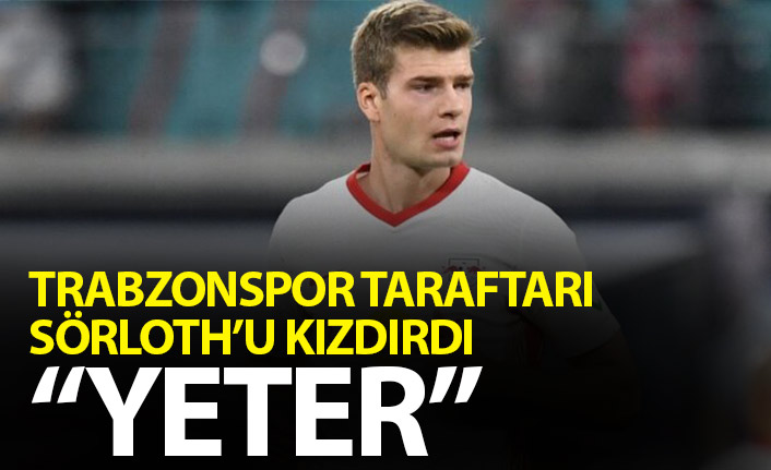 Trabzonspor taraftarı Sörloth'u kızdırdı: Yeter!