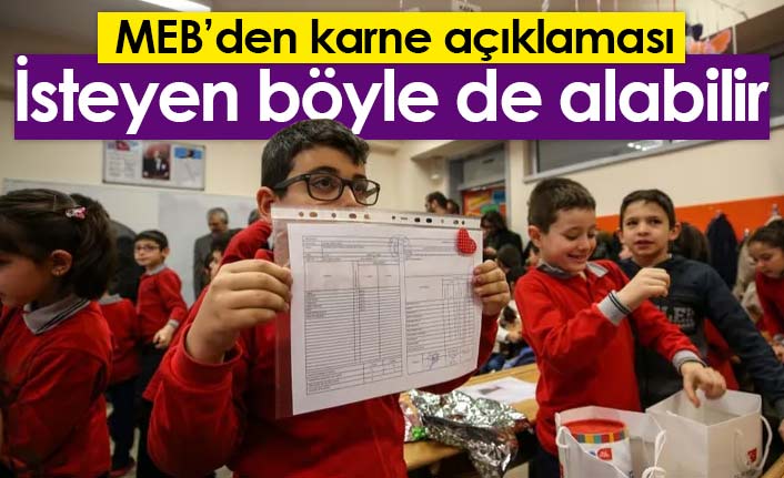 MEB'den karne açıklaması; İsteyenlere basılı verilecek